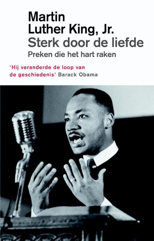 Sterk door de liefde 9789043529372 Martin Luther King, Boeken, Godsdienst en Theologie, Zo goed als nieuw, Verzenden