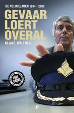 Gevaar loert overal 9789089755131 Klaas Wilting, Verzenden, Klaas Wilting