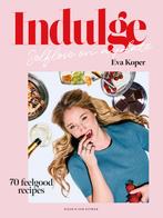 Indulge 9789038815244 Eva Koper, Boeken, Verzenden, Zo goed als nieuw, Eva Koper