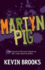 Martyn Pig 9781905294169 Kevin Brooks, Boeken, Verzenden, Gelezen, Kevin Brooks