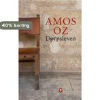 Dorpsleven 9789023465249 Amos Oz, Boeken, Verzenden, Gelezen, Amos Oz