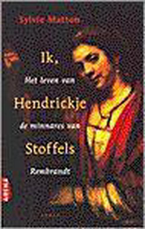Ik, Hendrickje Stoffels 9789069743431 Sylvia Matton, Boeken, Romans, Gelezen, Verzenden