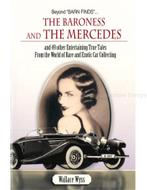 BEYOND BARN FINDS..., THE BARONESS AND THE MERCEDES, Nieuw