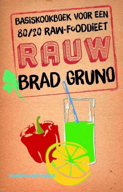 Rauw (9789035141957, Brad Gruno), Livres, Santé, Diététique & Alimentation, Envoi