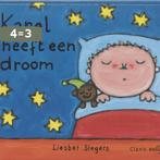 Karel heeft een droom 9789059540163 Liesbet Slegers, Boeken, Verzenden, Gelezen, Liesbet Slegers