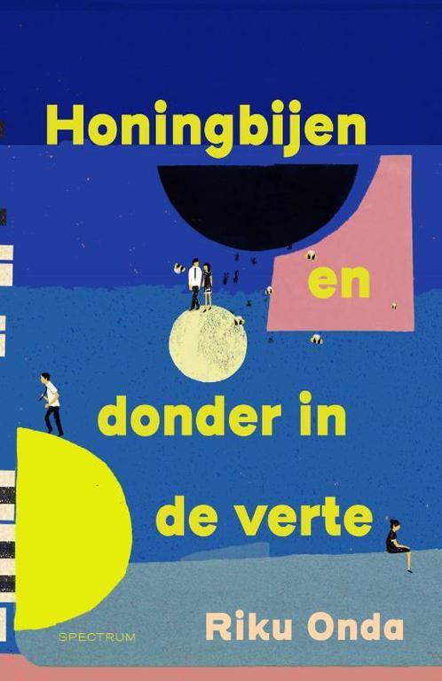Honingbijen en donder in de verte 9789000386307 Riku Onda, Boeken, Overige Boeken, Zo goed als nieuw, Verzenden
