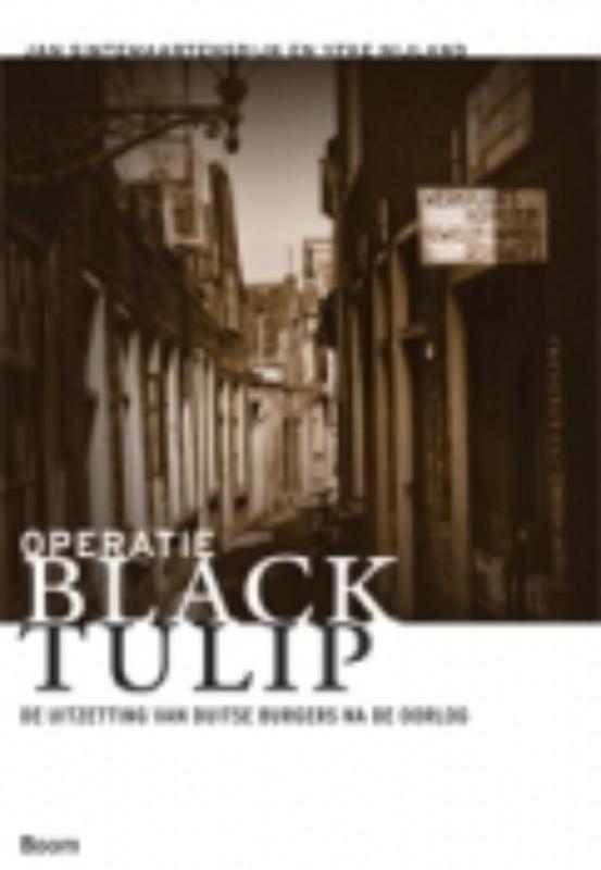 Operatie Black Tulip 9789085068082 Jan Sintemaartensdijk, Livres, Histoire mondiale, Envoi