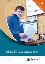 Retaillogistiek en voorraadbeheer / deel B 9789037263626, Verzenden, Zo goed als nieuw