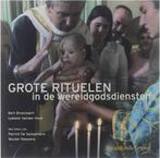 Grote rituelen in de wereldgodsdiensten 9789058263391, Verzenden, Zo goed als nieuw, Broeckaert. b.