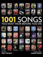 1001 Songs You Must Hear Before You Die 9781844036844, Verzenden, Gelezen, Robert Dimery