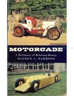 MOTORCADE, A DICTIONARY OF MOTORING HISTORY, Boeken, Nieuw