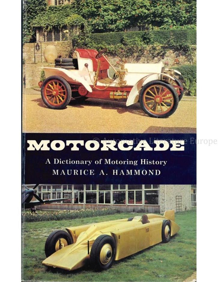 MOTORCADE, A DICTIONARY OF MOTORING HISTORY, Boeken, Auto's | Boeken