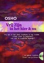 Vrij zijn in het hier en nu 9789059801226 Osho, Boeken, Verzenden, Gelezen, Osho