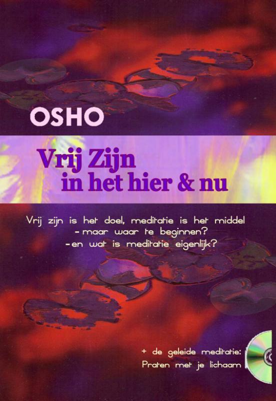 Vrij zijn in het hier en nu 9789059801226 Osho, Boeken, Esoterie en Spiritualiteit, Gelezen, Verzenden