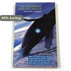 De poorten van Atlantis - P. Lagrou 9789034528476 P. Lagrou, Verzenden, P. Lagrou