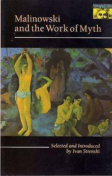 Malinowski and the Work of Myth (Princeton Legacy Library), Livres, Livres Autre, Envoi