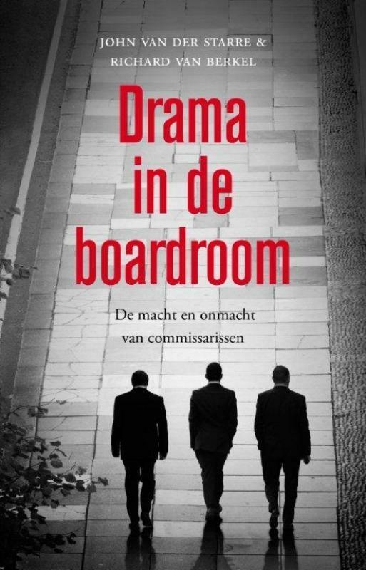 Drama in de boardroom 9789088030048 John van der Starre, Boeken, Economie, Management en Marketing, Zo goed als nieuw, Verzenden