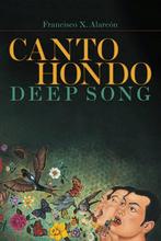 Canto Hondo / Deep Song 9780816531288 Francisco X. Alarcón, Verzenden, Francisco X. Alarcón