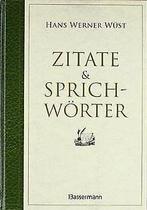 Zitate & Sprichwörter  Wüst, Hans Werner  Book, Gelezen, Wüst, Hans Werner, Verzenden