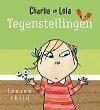 Charlie en Lola - Tegenstellingen (9789047514435), Antiquités & Art, Antiquités | Livres & Manuscrits, Envoi
