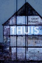 Thuis 9789026327407 Geert Buelens, Boeken, Verzenden, Zo goed als nieuw, Geert Buelens