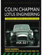COLIN CHAPMAN, LOTUS ENGINEERING, THEORIES, DESIGNS &