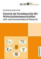 Deutsch als Fremdsprache für Wirtschaftswissenschaf...  Book, Dammers, Eva, Wedi, Kristina, Verzenden