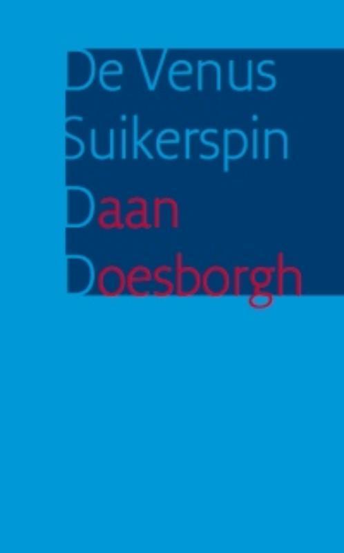 De Venus Suikerspin 9789079432295 Daan Doesborgh, Boeken, Gedichten en Poëzie, Gelezen, Verzenden