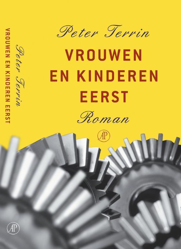 Vrouwen en kinderen eerst 9789029549103 Peter Terrin, Boeken, Romans, Zo goed als nieuw, Verzenden