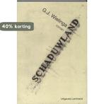 Schaduwland 9789077490310 G.J. Wielinga, Verzenden, G.J. Wielinga