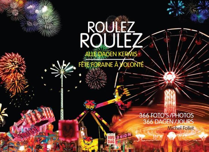 Roulez Roulez 9789460011078 Michel Follet, Boeken, Politiek en Maatschappij, Gelezen, Verzenden