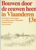 Bouwen door de eeuwen heen 13n3. kanton Puurs 9789056220051, Boeken, Verzenden, Zo goed als nieuw, Plomteux
