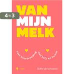 Van mijn melk 9789463939508 Sofie Verschueren, Boeken, Verzenden, Gelezen, Sofie Verschueren