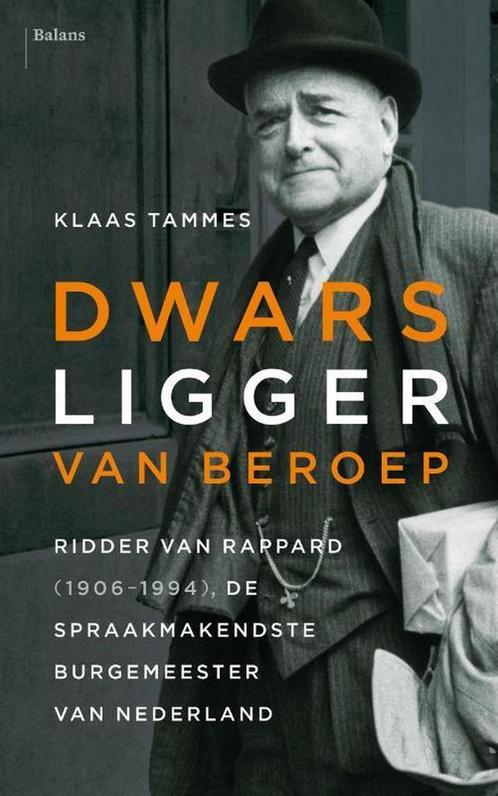 Dwarsligger van beroep 9789460038310 Klaas Tammes, Boeken, Overige Boeken, Gelezen, Verzenden