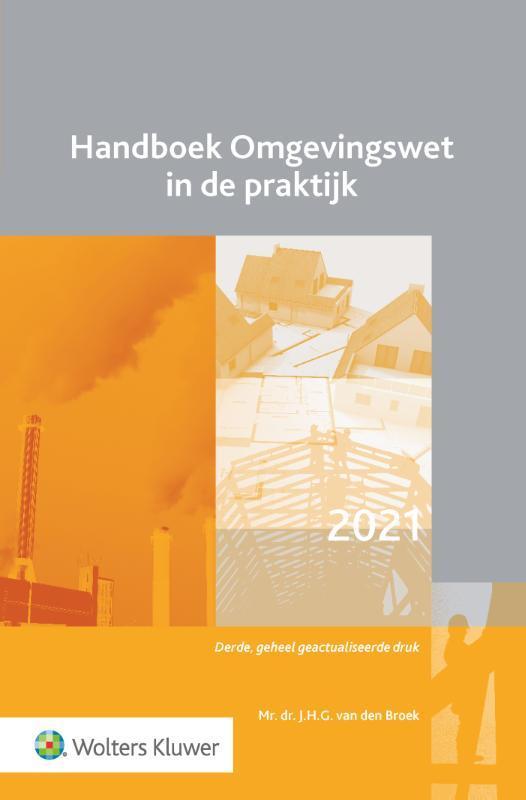 Handboek Omgevingswet in de praktijk 9789013164879, Boeken, Wetenschap, Zo goed als nieuw, Verzenden