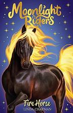 Fire Horse: Book 1 (Moonlight Riders), Chapman, Linda, Boeken, Verzenden, Gelezen, Chapman, Linda