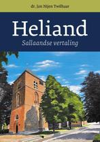 Heliand 9789023259145 Jan Nijen Twilhaar, Verzenden, Zo goed als nieuw, Jan Nijen Twilhaar