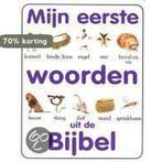MIJN EERSTE WOORDEN UIT DE BIJBEL 9789058291707, Boeken, Verzenden, Gelezen