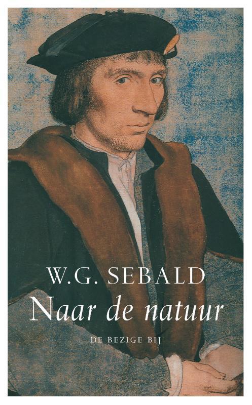 Naar de natuur 9789023419471 W.G. Sebald, Boeken, Gedichten en Poëzie, Zo goed als nieuw, Verzenden