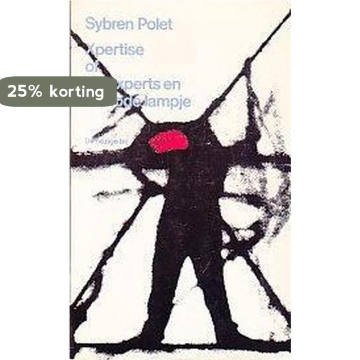 Xpertise of de experts e.h. rode lampje 9789023406570, Boeken, Overige Boeken, Gelezen, Verzenden