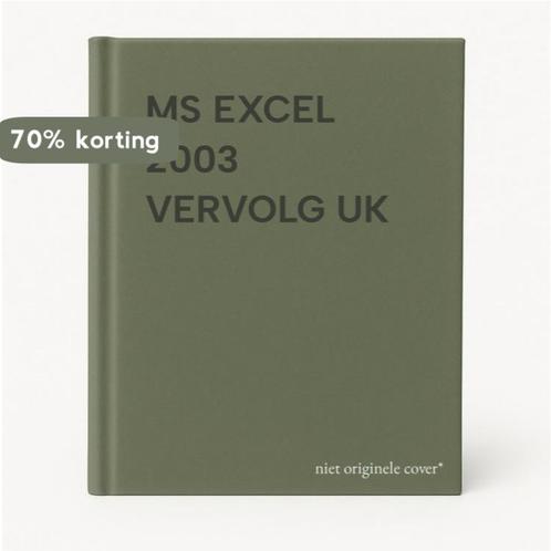 MS EXCEL 2003 VERVOLG UK 9789077838457, Boeken, Schoolboeken, Gelezen, Verzenden