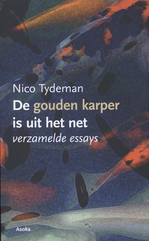 De gouden karper is uit het net 9789056702526 Nico Tydeman, Boeken, Esoterie en Spiritualiteit, Gelezen, Verzenden