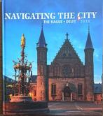 Navigating the City The Hague Delft 2018 9789082611816, Gelezen, Navigating the City (Den Haag), Verzenden
