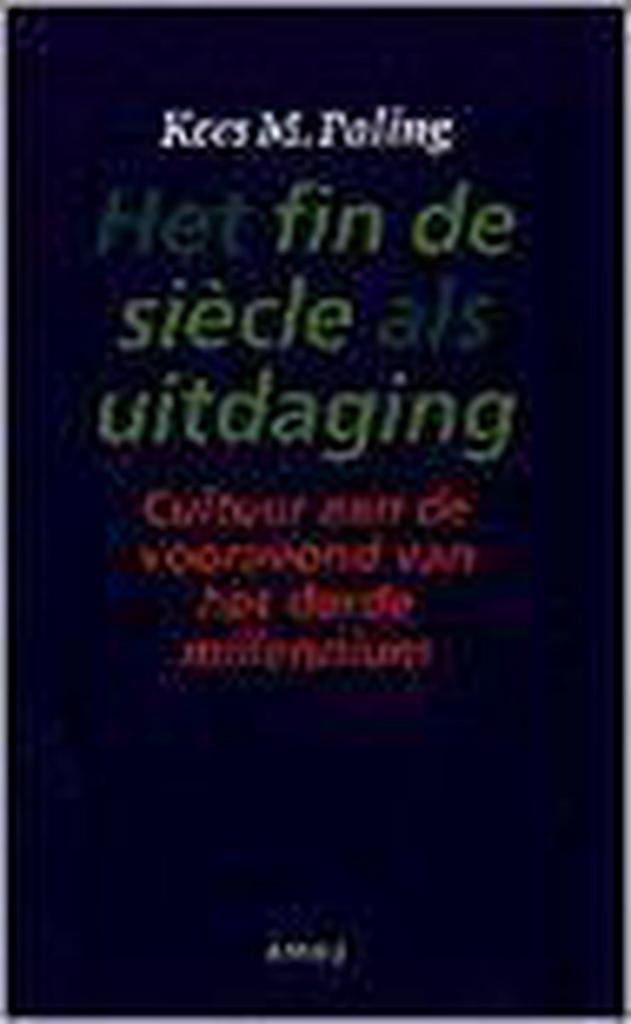 Het Fin de siècle als Uitdaging 9789026312236 K.M. Paling, Boeken, Geschiedenis | Wereld, Gelezen, Verzenden