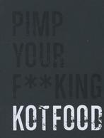 Pimp your f**king kotfood 9789490028473 Sergio Herman, Verzenden, Zo goed als nieuw, Sergio Herman