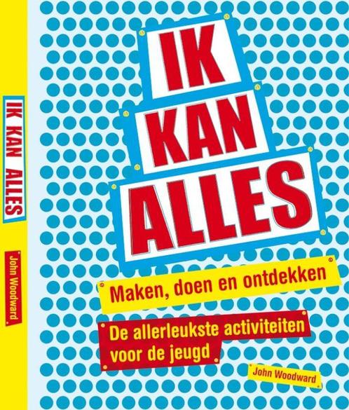 Ik kan alles / Tirion creatief 9789043913966 John Woodward, Boeken, Overige Boeken, Zo goed als nieuw, Verzenden