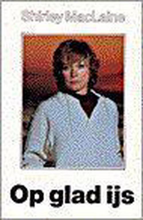 Op glad ijs 9789020249668 Shirley MacLaine, Boeken, Romans, Gelezen, Verzenden