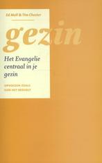 Gezin het evangelie centraal in je gezin / Het Evangelie, Boeken, Verzenden, Gelezen, Tim Chester