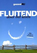 Fluitend door het leven 9789075690811 B. Bouter, Boeken, Verzenden, Zo goed als nieuw, B. Bouter