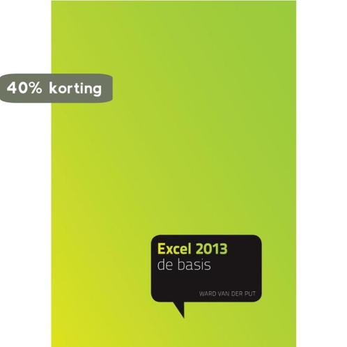 Excel 2013 9789043028318 Ward van der Put, Boeken, Informatica en Computer, Gelezen, Verzenden